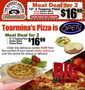 Pizza Meal Deal For Two From Your Local Toarmina's Pizza!